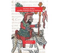 Nouveaux chrétiens, nouvelles chrétientés dans les Amériques