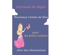 Nouveaux Contes de fées: pour les petits enfants Avec des illustrations