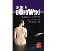 Nouveaux contes de la folie ordinaire