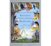 Nouveaux contes et légendes de Guyane