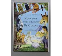 Nouveaux contes et légendes de Guyane