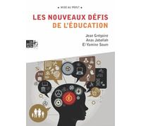 Les Nouveaux Défis De L'éducation - Rénover L'éducation, Transformer La Société