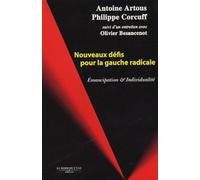 Nouveaux Défis Pour La Gauche Radicale - Emancipation Et Individualité