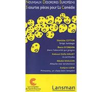 Nouveaux désordres européens 5 courtes pièces pour la comédie - Stanislas Cotton - Lansman Eds - broché - Théâtre
