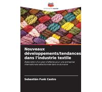 Nouveaux développements/tendances dans l'industrie textile
