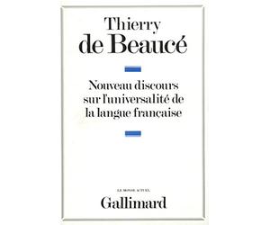 Nouveaux Discours sur l'universalité de la langue française