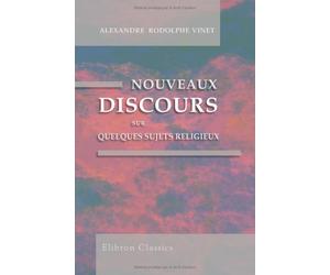 Nouveaux discours sur quelques sujets religieux