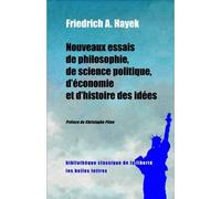 Nouveaux essais de philosophie, de science politique, d'économie et d'histoire des idées - Friedrich A. Hayek - Belles Lettres - broché - Essai
