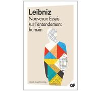 Gottfried Wilhelm Leibniz – Nouveaux Essais sur l'entendement humain – Flammarion