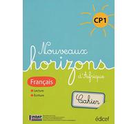 Nouveaux Horizons d'afrique Français CP1 Cahier Congo Brazza: suite Horizons d'Afrique