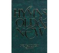 Nouveaux hymnes anglicans Anciens et nouveaux - Paroles