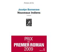 Nouveaux Indiens - Jocelyn Bonnerave - Seuil - broché - Roman