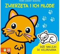 Nouveaux jeux pour les tout-petits Les animaux et leurs petits - Recueil (Für Kinder, Für die Kleinsten auf Polnisch)