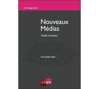 Nouveaux Médias : Mode D'emploi