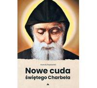 Nouveaux miracles de Saint Charbel