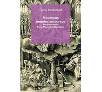 Nouveaux Mondes Amoureux - Benjamin Entre Paris, Moscou Et Barcelone