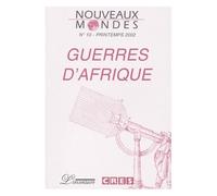 Nouveaux Mondes N° 10 Printemps 2002 : Guerres D'afrique