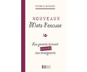 Nouveaux mots d'excuse: Les parents écrivent encore aux enseignants