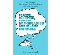 Nouveaux mythes, nouveaux imaginaires pour un monde durable