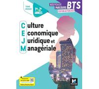 Culture Économique, Juridique Et Managériale Nouveaux Parcours Bts 1&2 - Tome Unique - Elève