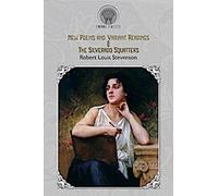 Nouveaux poèmes et lectures variantes & The Silverado Squatters