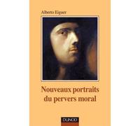 Nouveaux portraits du pervers moral - Alberto Eiguer - Dunod - broché - Etude