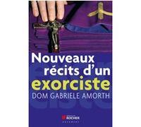 Nouveaux récits d'un exorciste Gabriele Amorth (Auteur), René Laurentin (Préface), Lucie Samsoen (Traduction)