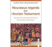 Nouveaux regards sur l'Ancien Testament Collectif ipt (Auteur)