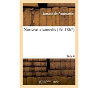 Nouveaux samedis : 4e série - Armand de Pontmartin - Hachette Bnf - broché - Livre