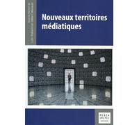 Nouveaux territoires médiatiques - Loïc Ballarini - Mare & Martin - broché - Etude