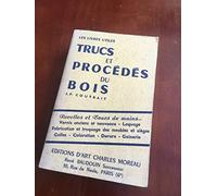 Nouveaux trucs et procédés du bois