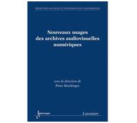 Nouveaux usages des archives audiovisuelles numeriques trait - Stockinger - Hermes Science Publications - broché - Livre