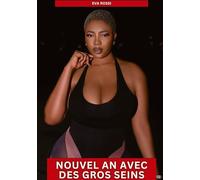 Nouvel an avec des Gros Seins: Histoires Érotiques Interdites de Sexe Tabou pour Adultes
