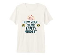 Nouvel an Même état d'esprit de sécurité | Sensibilisation Motivationnelle à la sécurité T-Shirt Haut de Gamme
