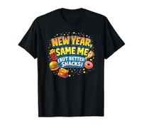 Nouvel an, Same Me (But Better Snacks) T-Shirt
