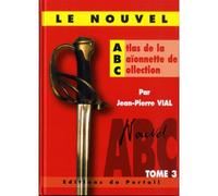 Nouvel atlas de la baionnette de collection, vol. 3