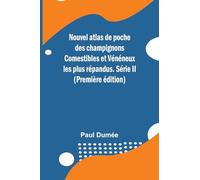 Nouvel atlas de poche des champignons Comestibles et Vénéneux les plus répandus. Série II (Première édition)