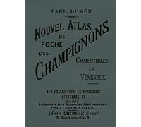 Nouvel Atlas De Poche Des Champignons Comestibles Et Vénéneux - Tome 2