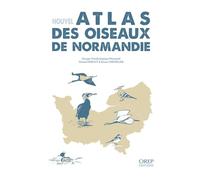 Nouvel atlas des oiseaux de Normandie - Groupe Ornithologique Normand - Orep - relié - Atlas / carte