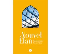 Nouvel Élan Réinventer Fourvière - Fondation Fourvière - Libel - broché - Essai