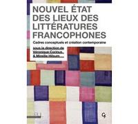 Nouvel état des lieux des littératures francophones Véronique Corinus (Editeur général), Mireille Hilsum (Editeur général), Véronique Corinus (Auteur)