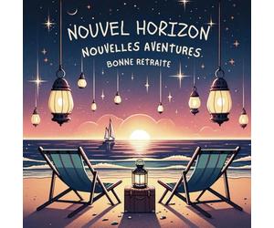 Nouvel Horizon, Nouvelles Aventures, Bonne Retraite: Livre d'Or de départ à la retraite | 21,59 x 21,59 cm, 100 pages | Beau livre d'or à compléter de ... pot de départ | Femme et Homme | Idée Cadeau