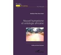 Nouvel humanisme et ontologie africaine - Abraham-Peter Okwa-Ondo - L'harmattan - broché - Essai