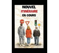 Nouvel itinéraire en cours