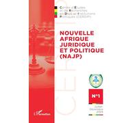 Nouvelle Afrique Juridique et Politique (NAJP) – N°1 Juillet–Décembre 2024