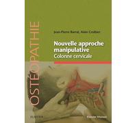 Nouvelle approche manipulative. Colonne cervicale: Mécanique craniorachidienne