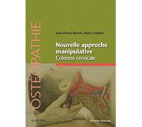 Nouvelle approche manipulative. Colonne cervicale: Mécanique craniorachidienne
