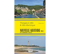 Philippe Calas – Nouvelle Aquitaine vol.1 – De la Dordogne à l'océan – Broché