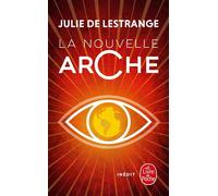Nouvelle arche - Julie de Lestrange - Lgf - Poche - Roman