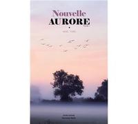 Nouvelle Aurore - Tome 1 Noël Turo (Auteur)